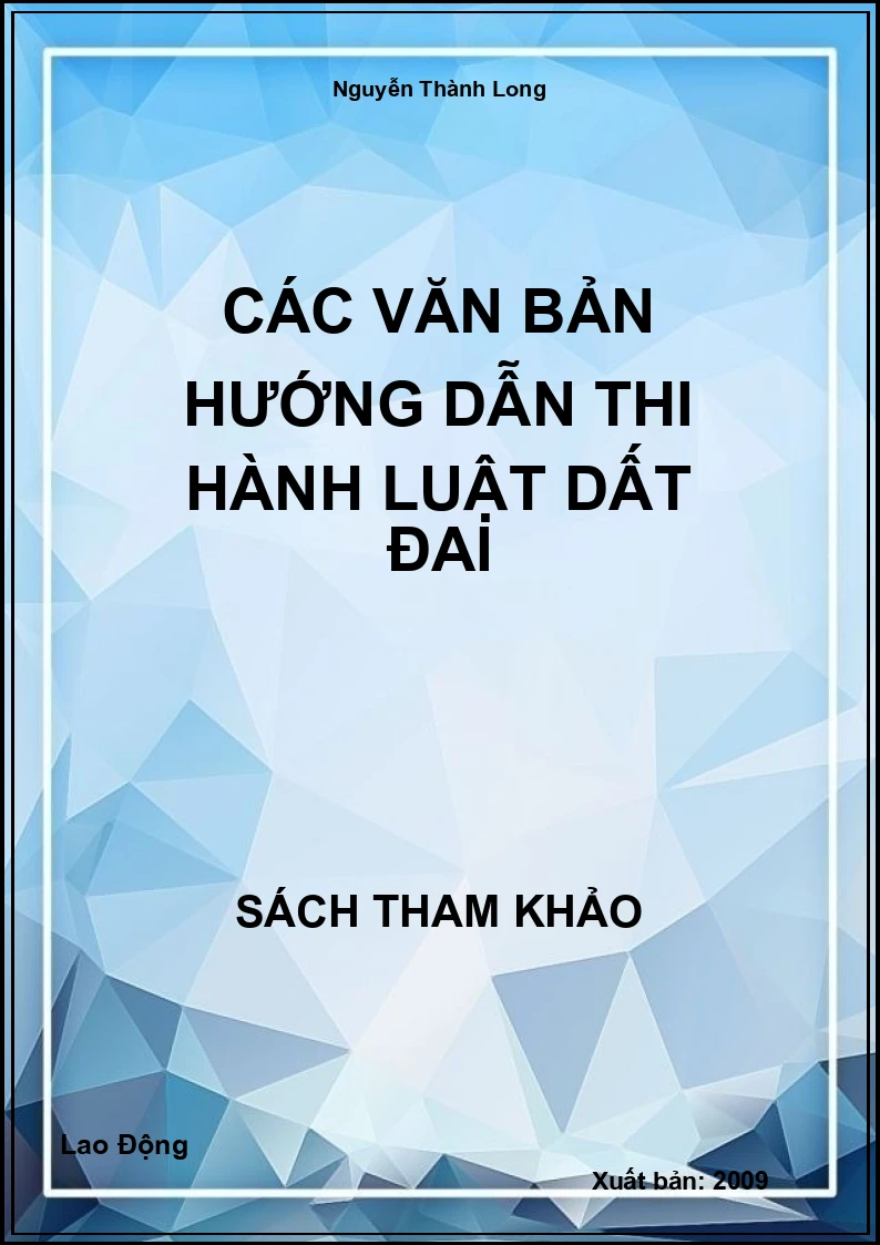 Các Văn Bản Hướng Dẫn Thi Hành Luật Dất Đai