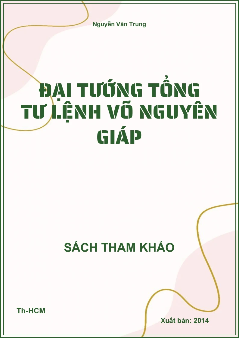 Đại tướng Tổng tư lệnh Võ Nguyên Giáp