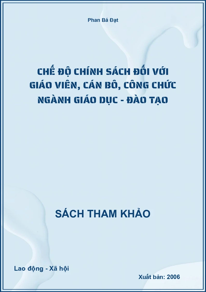 Chế Độ Chính Sách Đối Với Giáo Viên, Cán Bô, Công Chức Ngành Giáo Dục - Đào Tạo