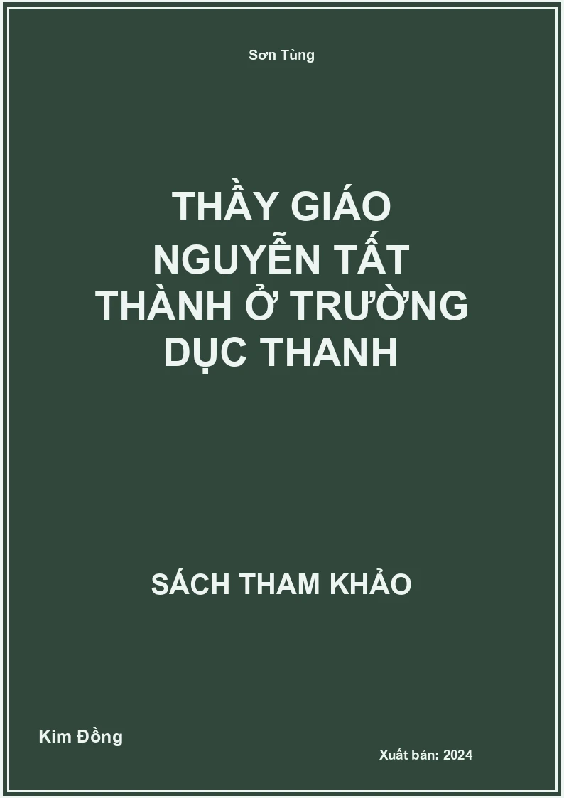 Thầy giáo Nguyễn Tất Thành ở trường Dục Thanh