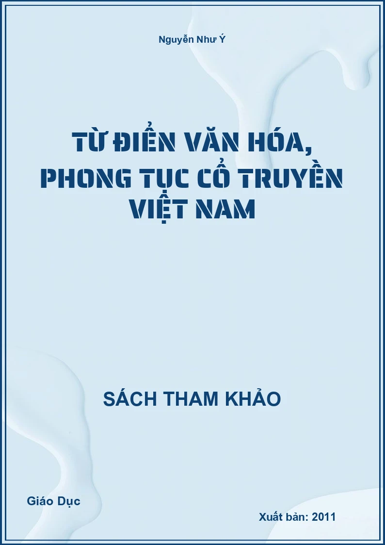Từ Điển Văn Hóa, Phong Tục Cổ Truyền Việt Nam