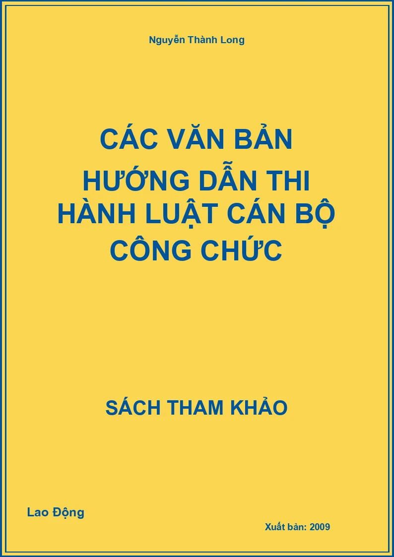 Các Văn Bản Hướng Dẫn Thi Hành Luật Cán Bộ Công Chức