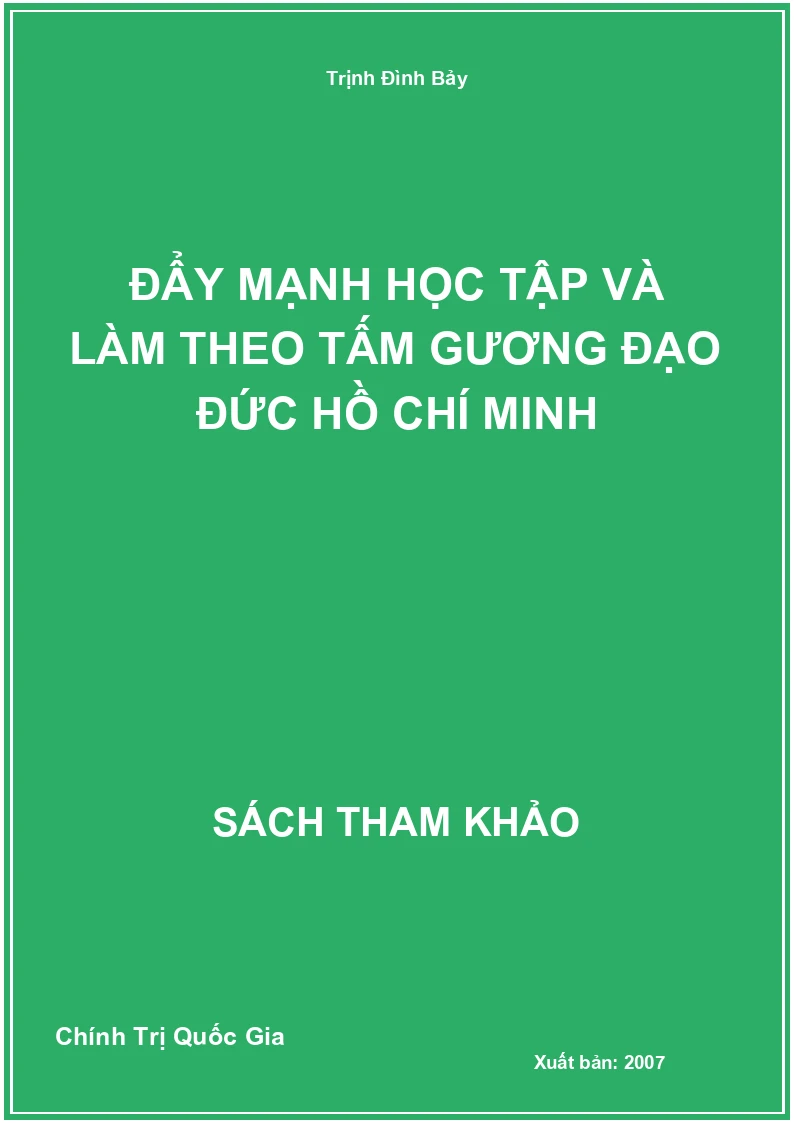 Đẩy Mạnh Học Tập Và Làm Theo Tấm Gương Đạo Đức Hồ Chí Minh