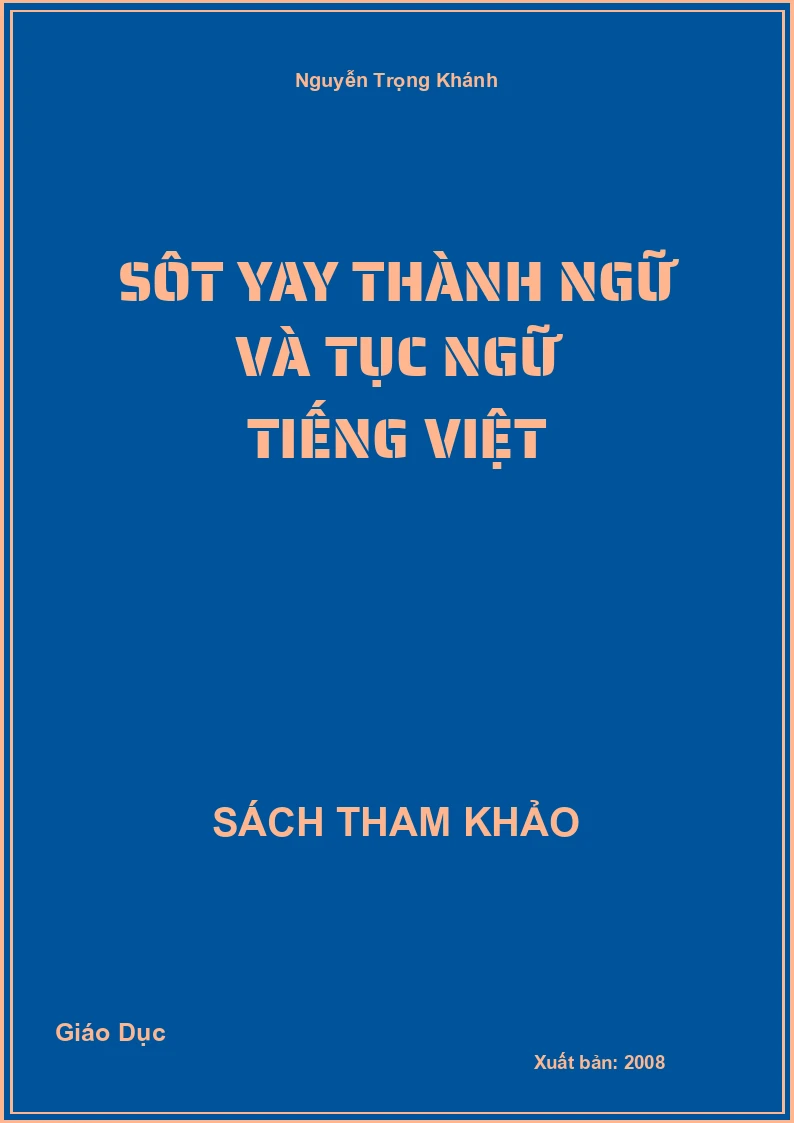 Sôt Yay Thành Ngữ Và Tục Ngữ Tiếng Việt