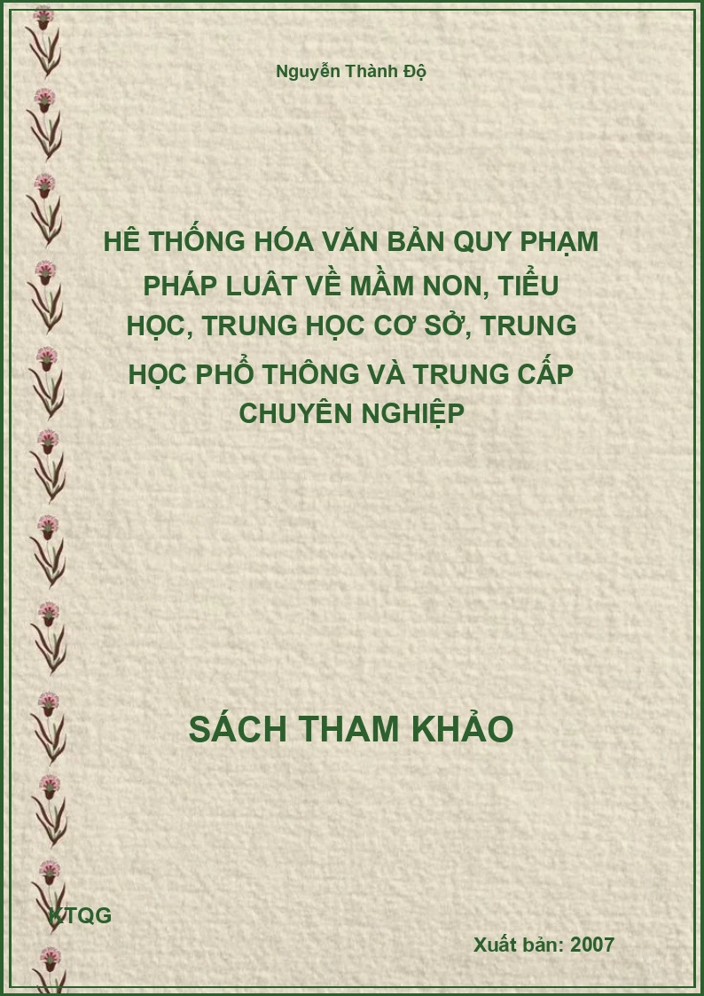 Hê Thống Hóa Văn Bản Quy Phạm Pháp Luât Về Mầm Non, Tiểu Học, Trung Học Cơ Sở, Trung Học Phổ Thông Và Trung Cấp Chuyên Nghiệp