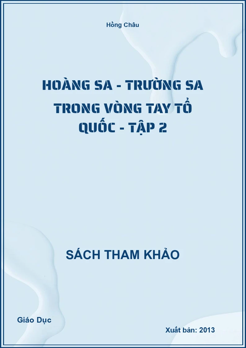 Hoàng Sa - Trường Sa Trong Vòng Tay Tổ Quốc - tập 2