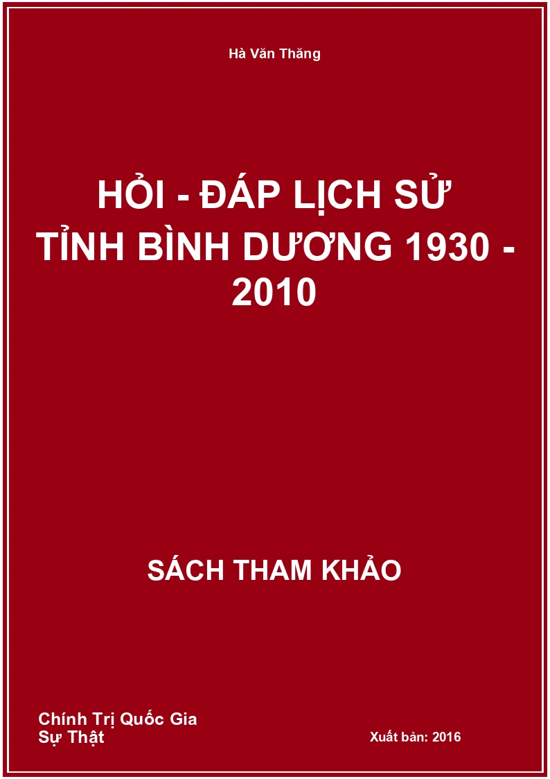 Hỏi - đáp lịch sử tỉnh Bình Dương 1930 - 2010