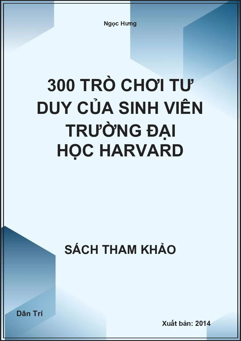 300 trò chơi tư duy của sinh viên trường đại học Harvard