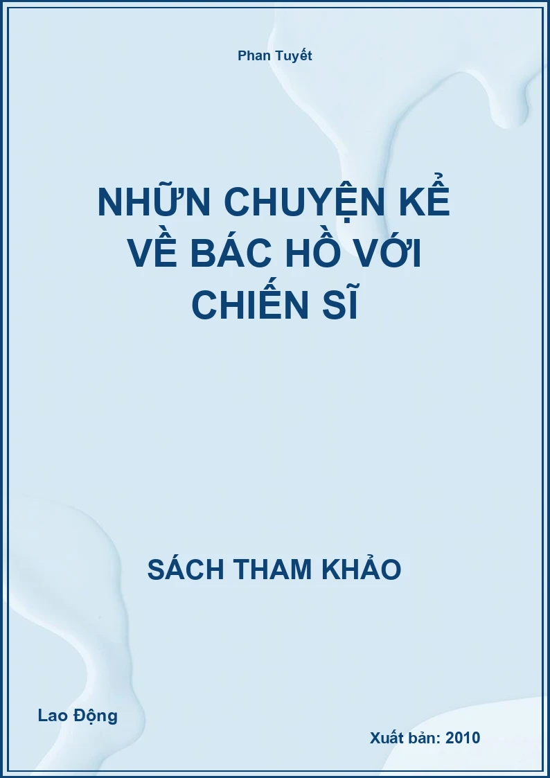 Nhữn Chuyện Kể Về Bác Hồ Với Chiến Sĩ