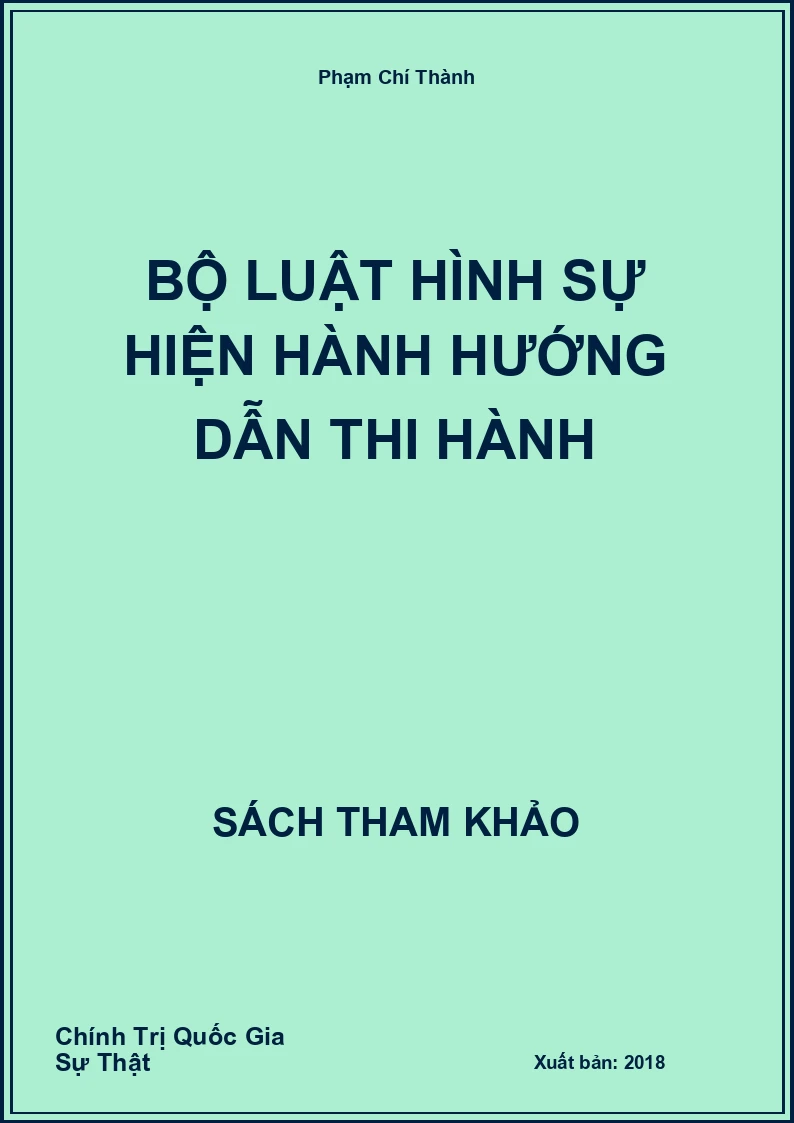 Bộ luật hình sự hiện hành hướng dẫn thi hành