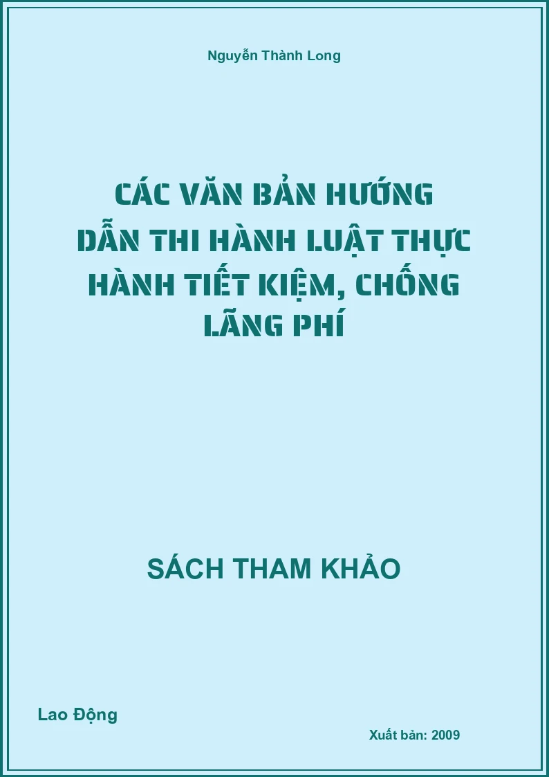 Các Văn Bản Hướng Dẫn Thi Hành Luật Thực Hành Tiết Kiệm, Chống Lãng Phí