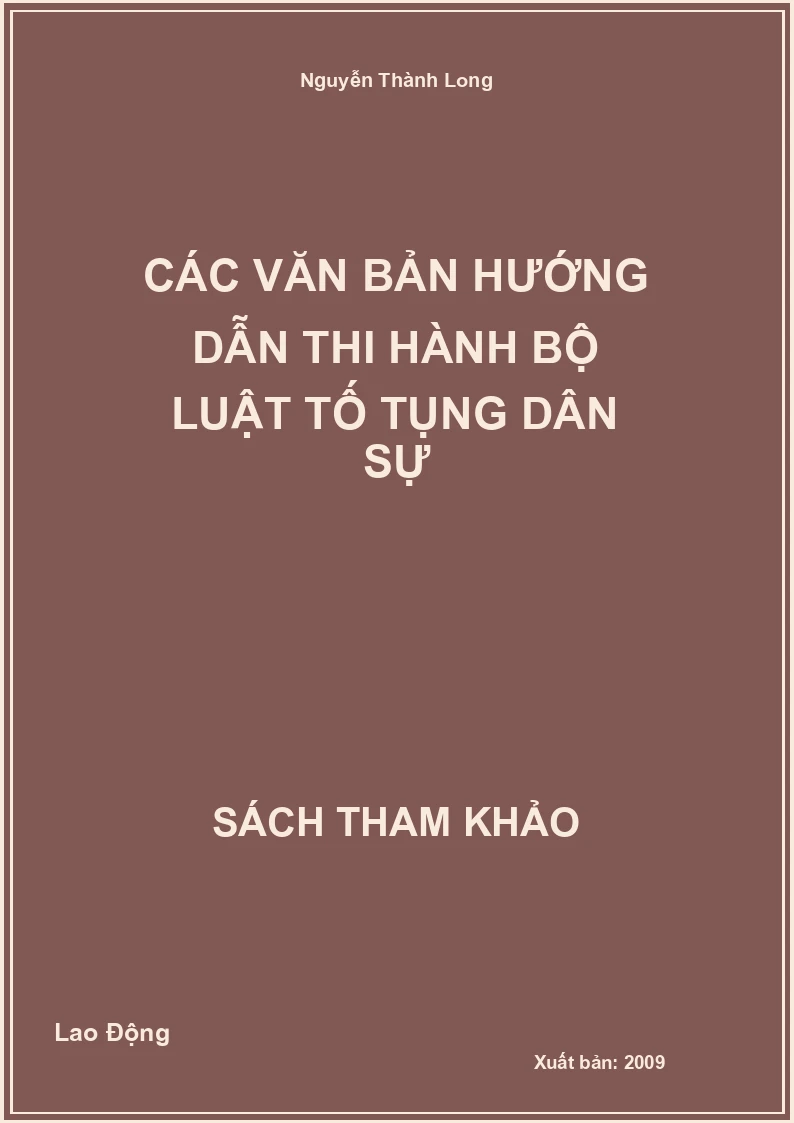 Các Văn Bản Hướng Dẫn Thi Hành Bộ Luật Tố Tụng Dân Sự