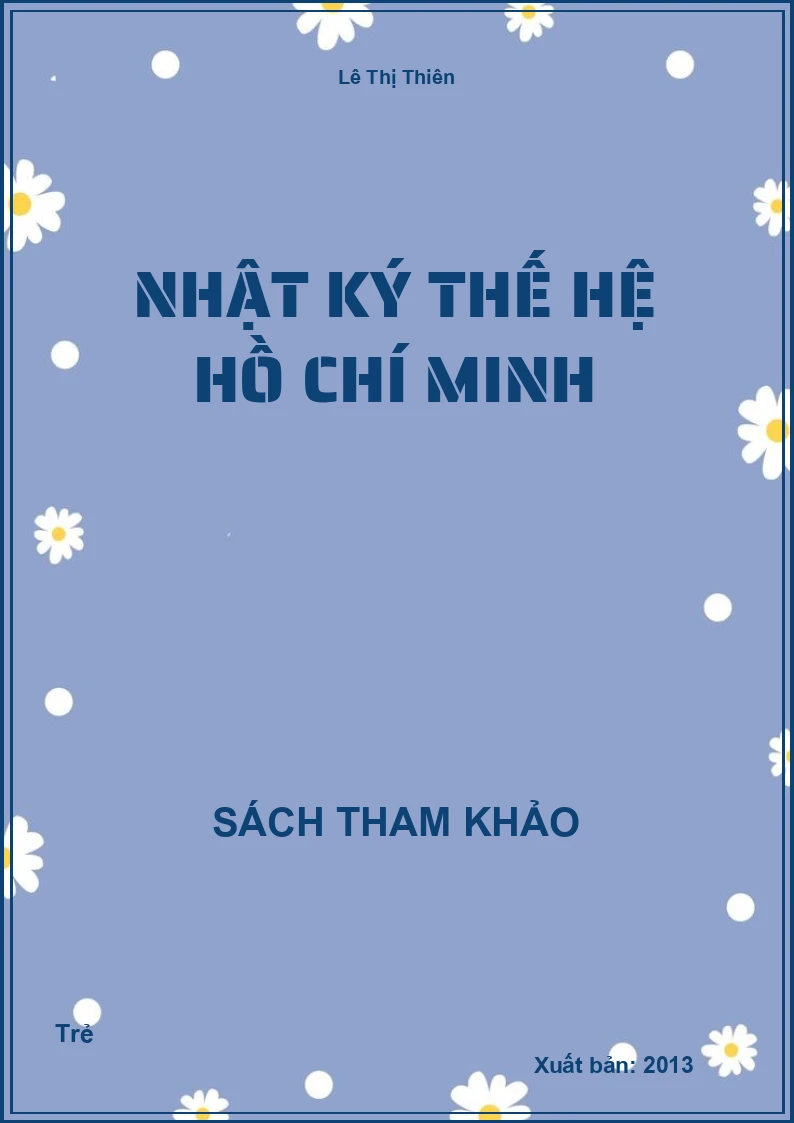 Nhật ký thế hệ Hồ Chí Minh