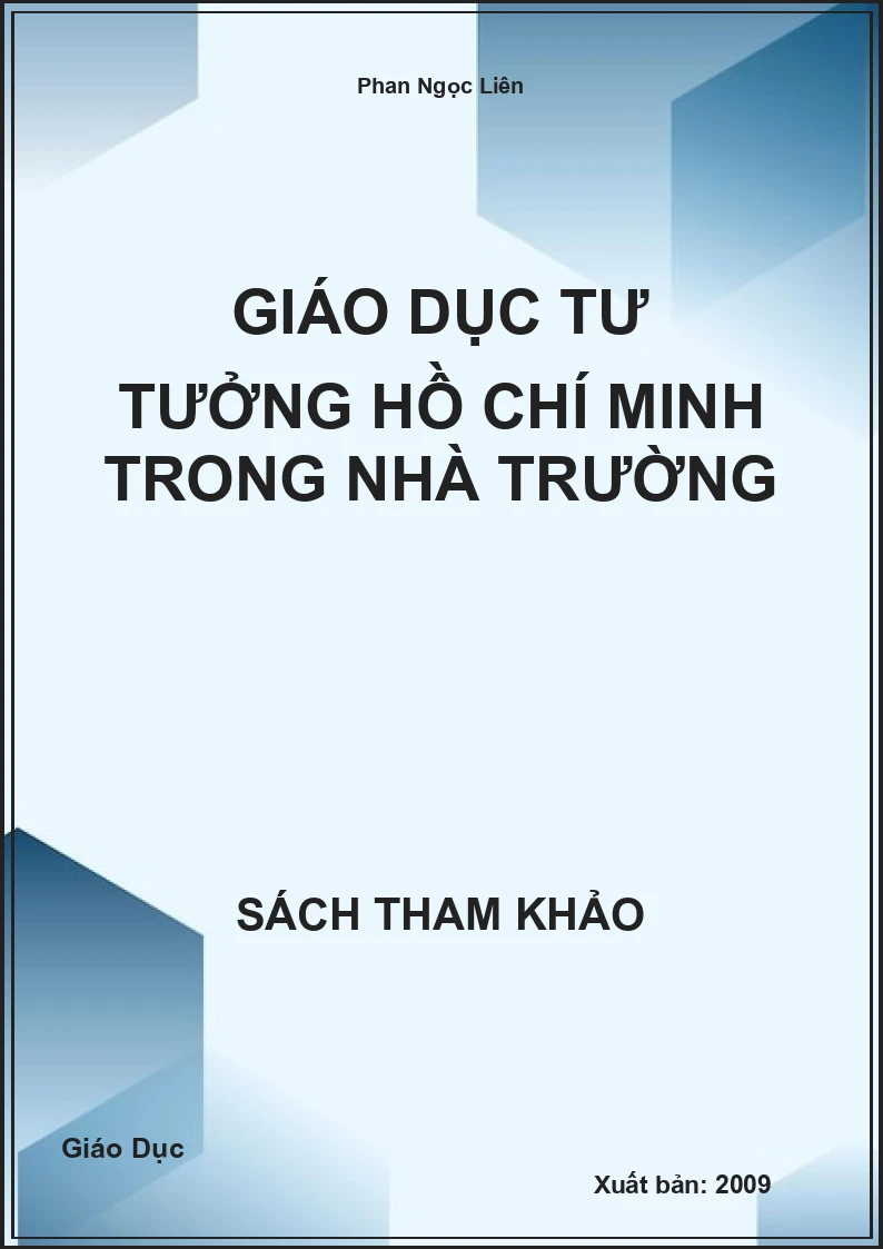 Giáo Dục Tư Tưởng Hồ Chí Minh Trong Nhà Trường