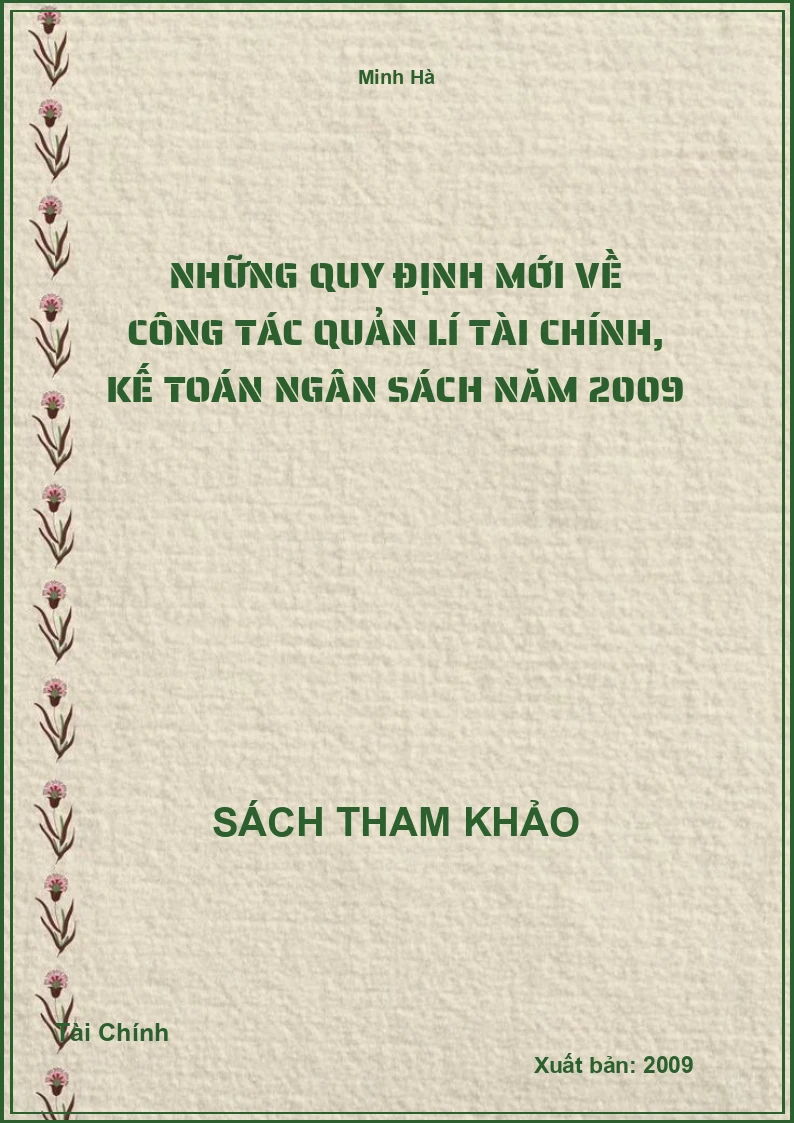 Những Quy Định Mới Về Công Tác Quản Lí Tài Chính, Kế Toán Ngân Sách Năm 2009