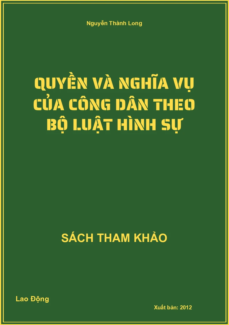 Quyền Và Nghĩa Vụ Của Công Dân Theo Bộ Luật Hình Sự