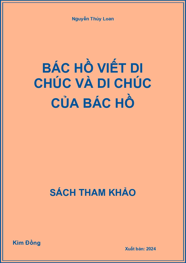 Bác Hồ viết Di chúc và Di chúc của Bác Hồ