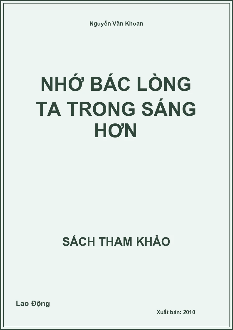 Nhớ Bác Lòng Ta Trong Sáng Hơn