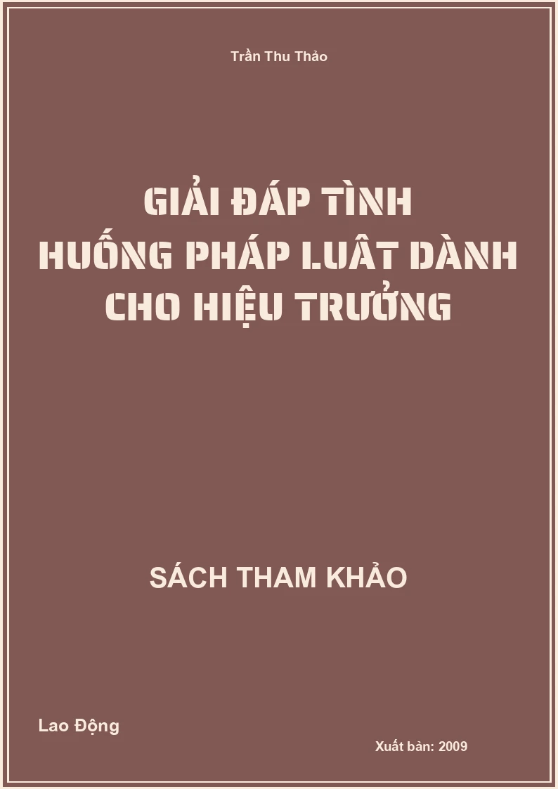 Giải Đáp Tình Huống Pháp Luât Dành Cho Hiệu Trưởng