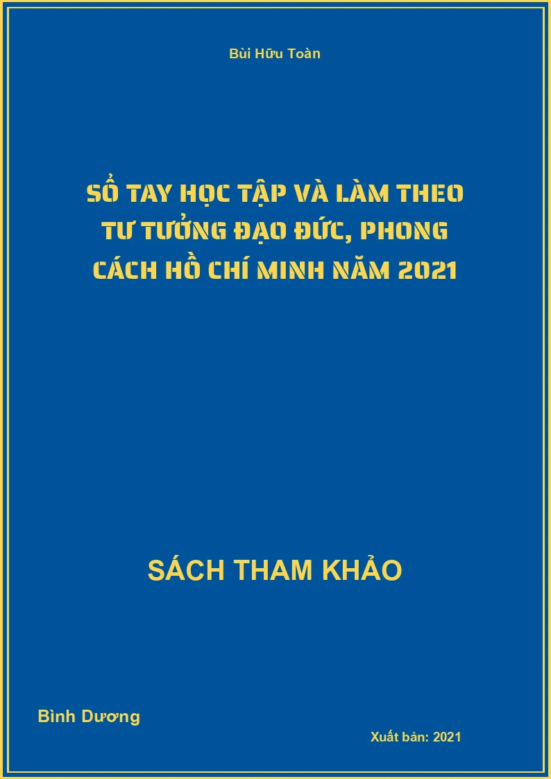 Sổ tay học tập và làm theo tư tưởng đạo đức, phong cách Hồ Chí Minh năm 2021