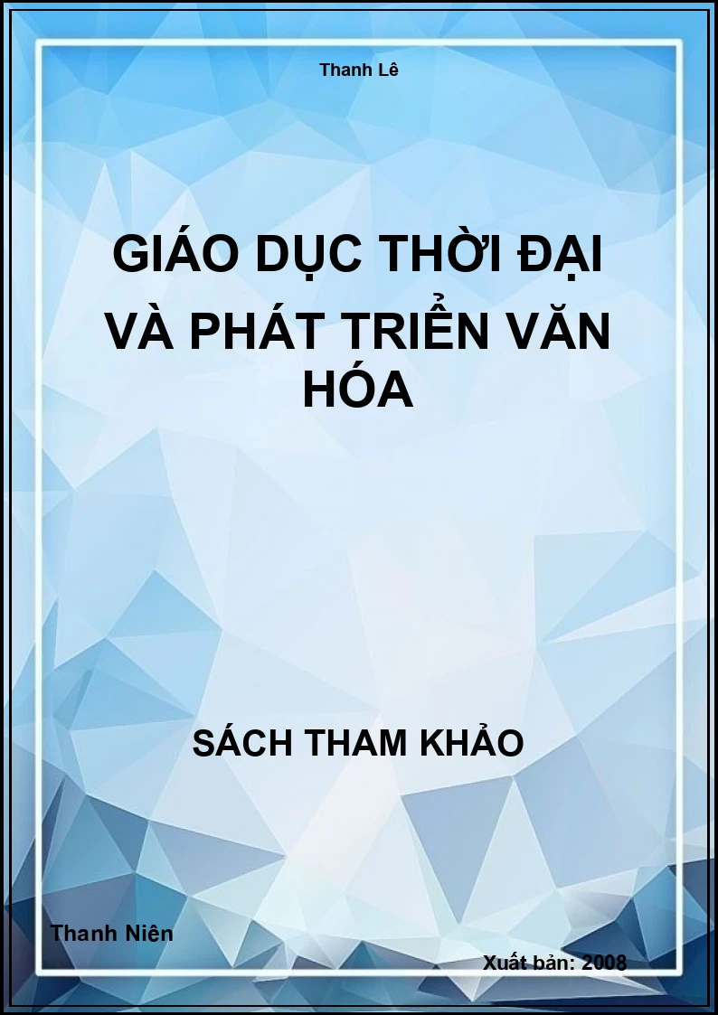 Giáo dục thời đại và phát triển văn hóa