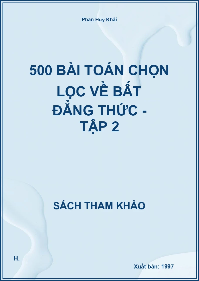 500 bài toán chọn lọc về bất đẳng thức - tập 2
