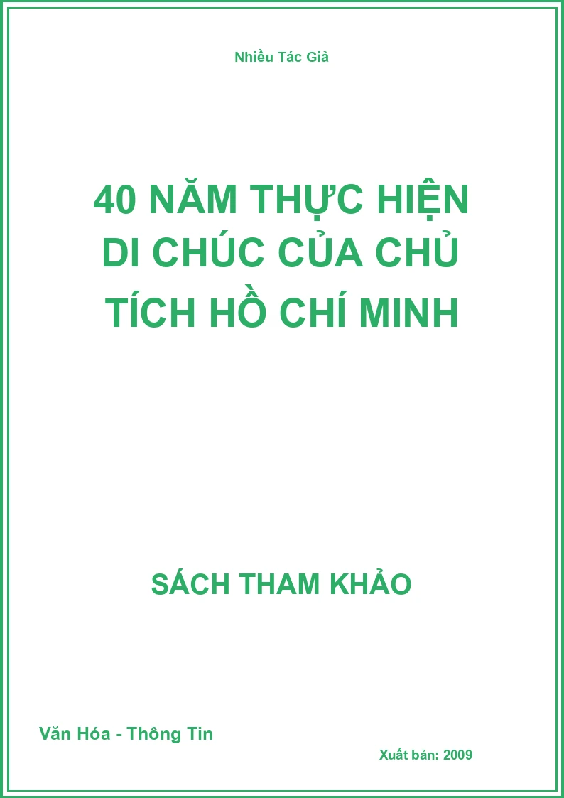 40 năm thực hiện di chúc của Chủ tích Hồ Chí Minh