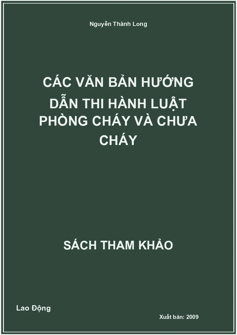 Các Văn Bản Hướng Dẫn Thi Hành Luật Phòng Cháy Và Chưa Cháy