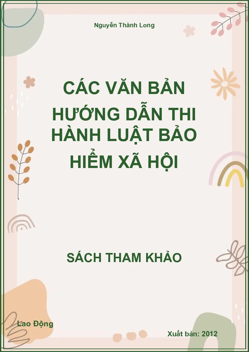 Các Văn Bản Hướng Dẫn Thi Hành Luật Bảo Hiểm Xã Hội