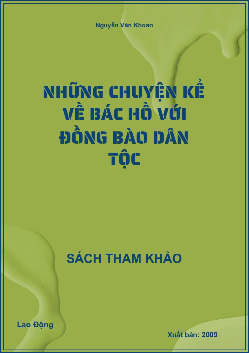 Những Chuyện Kể Về Bác Hồ Với Đồng Bào Dân Tộc