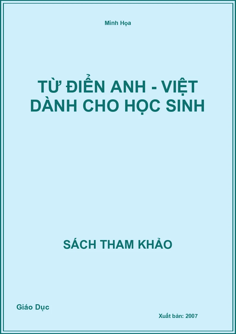 Từ Điển Anh - Việt Dành Cho Học Sinh