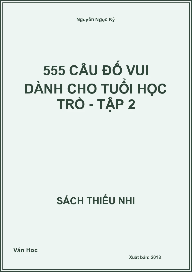 555 câu đố vui dành cho tuổi học trò - tập 2