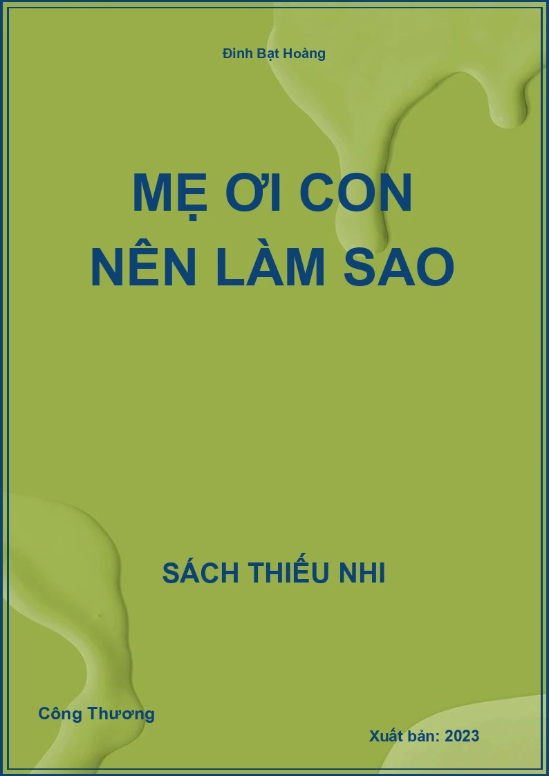 Mẹ ơi con nên làm sao