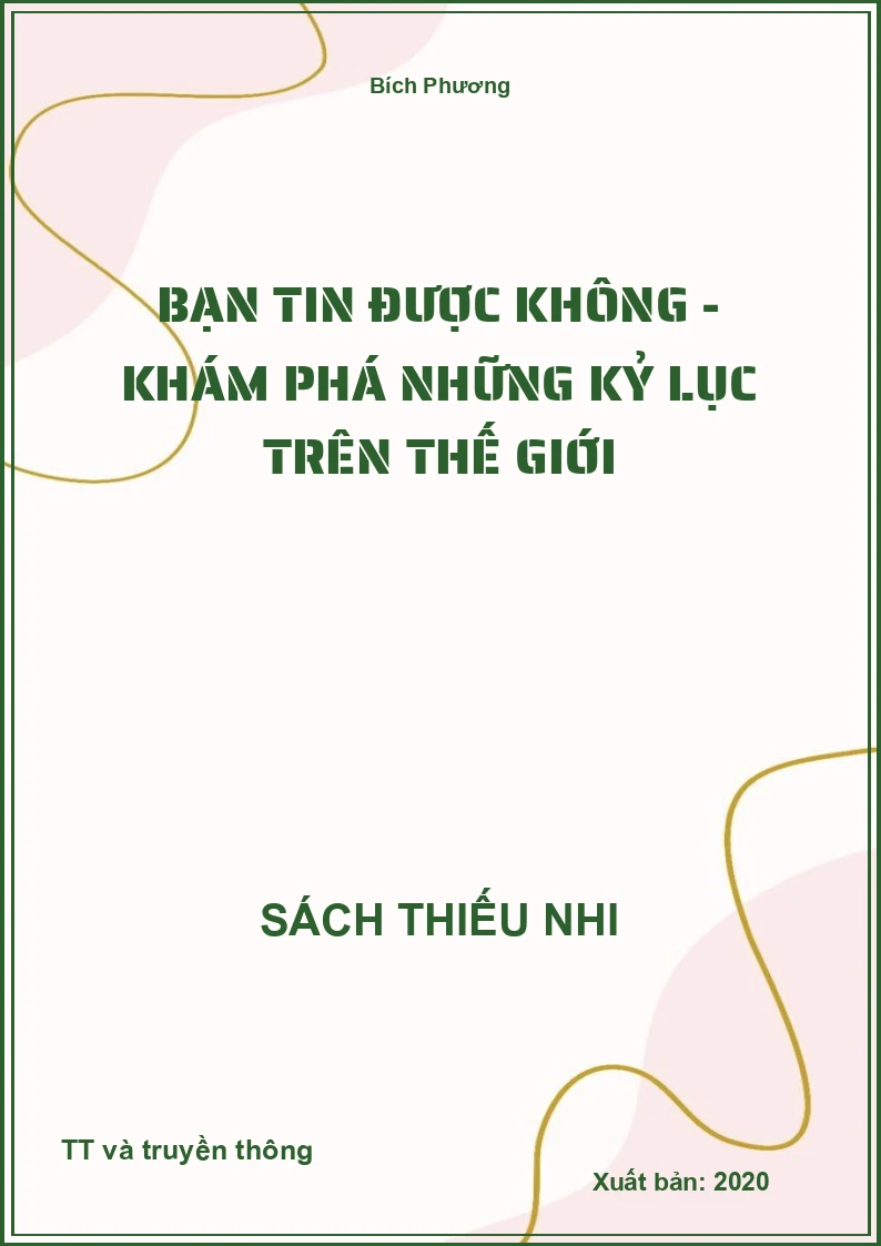 Bạn tin được không - khám phá những kỷ lục trên thế giới