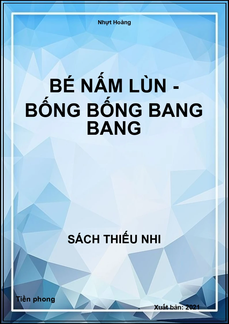 Bé nấm lùn - Bống Bống bang bang