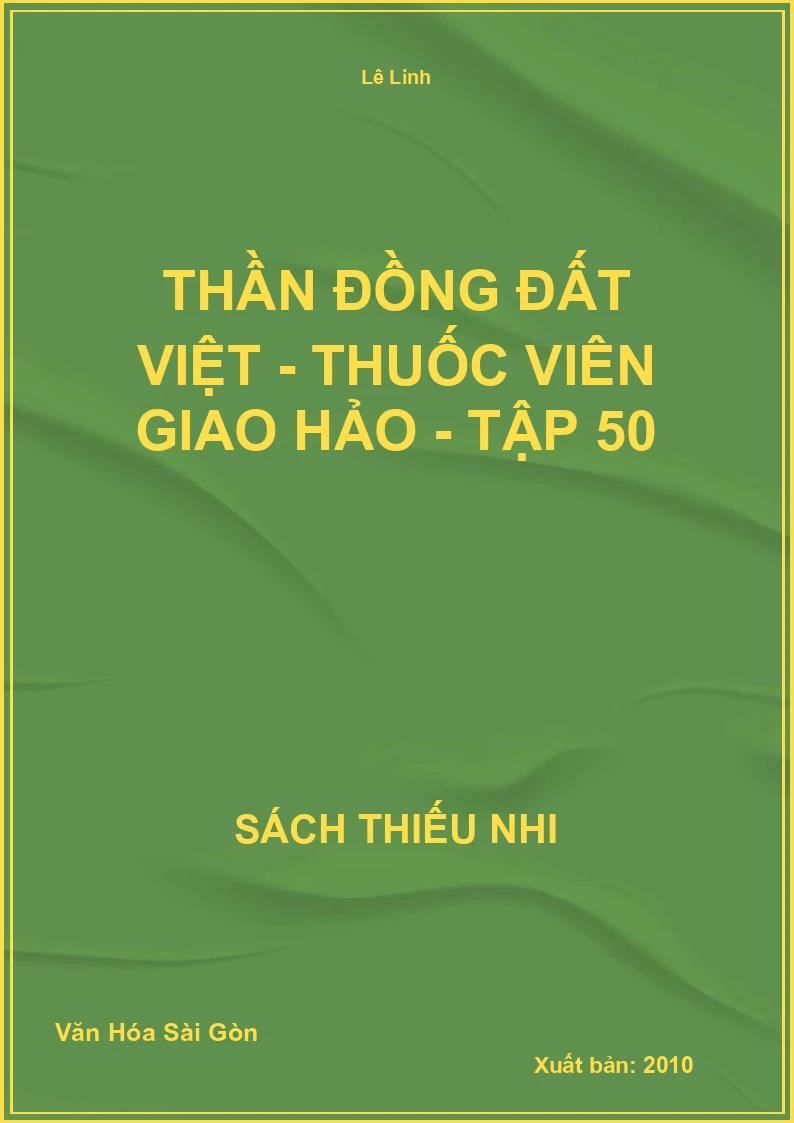 Thần đồng đất việt - Thuốc viên giao hảo - tập 50