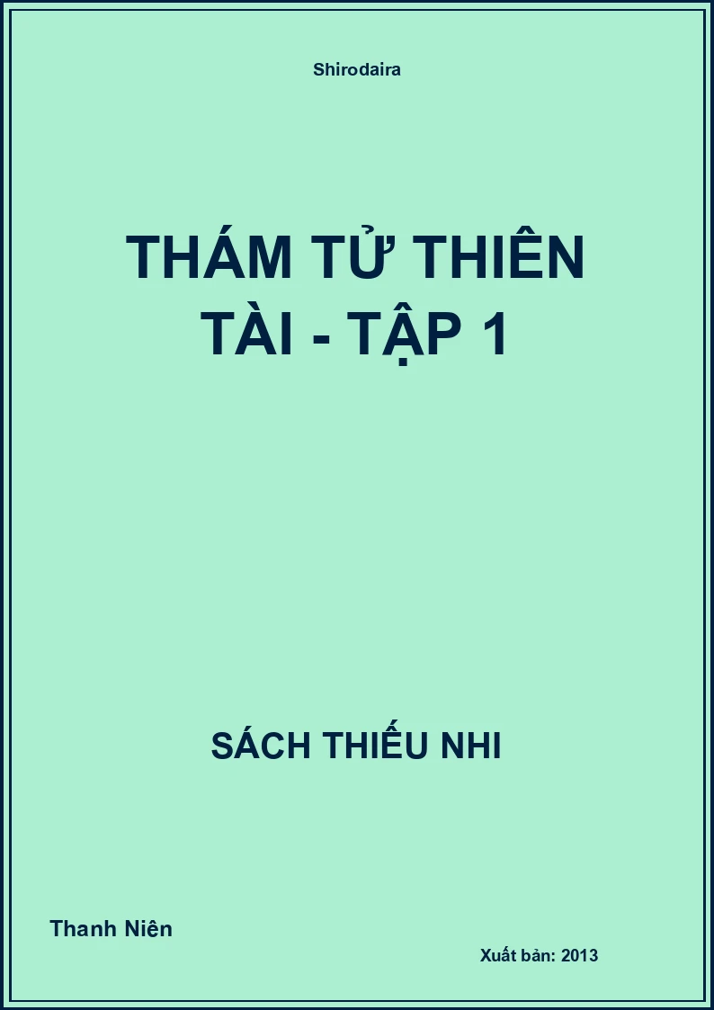 Thám tử thiên tài - tập 1