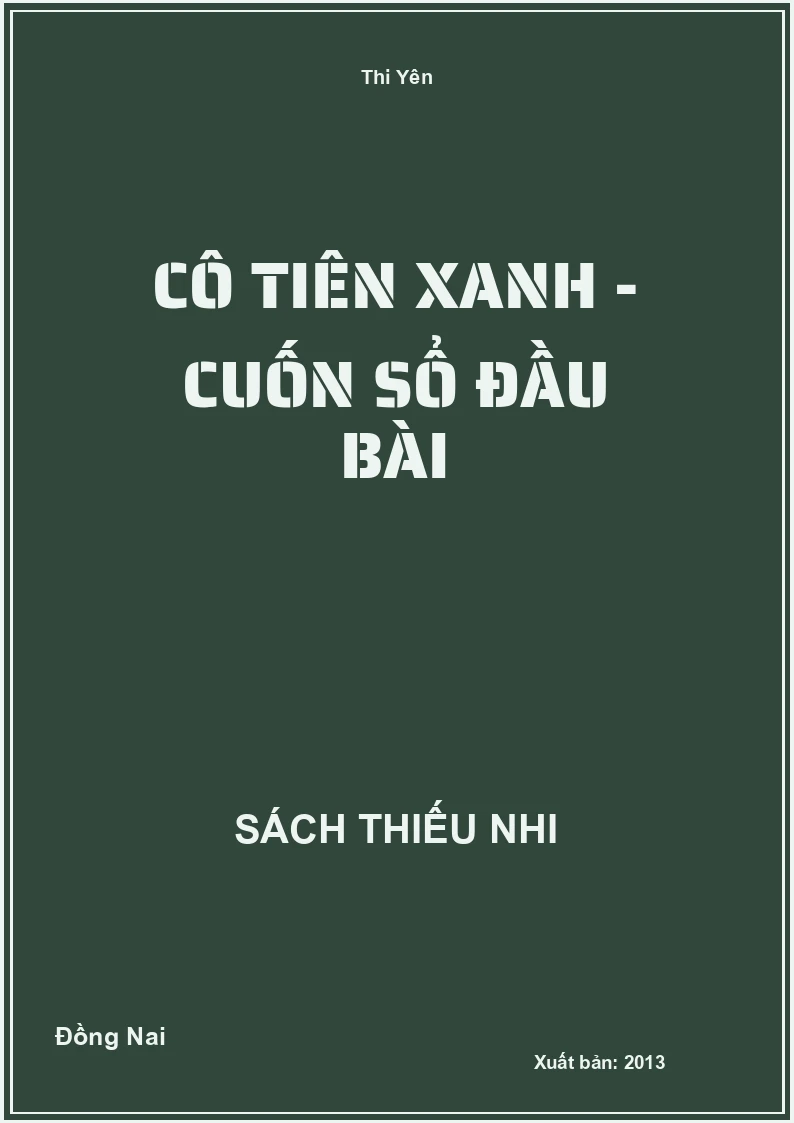 Cô tiên xanh - Cuốn sổ đầu bài