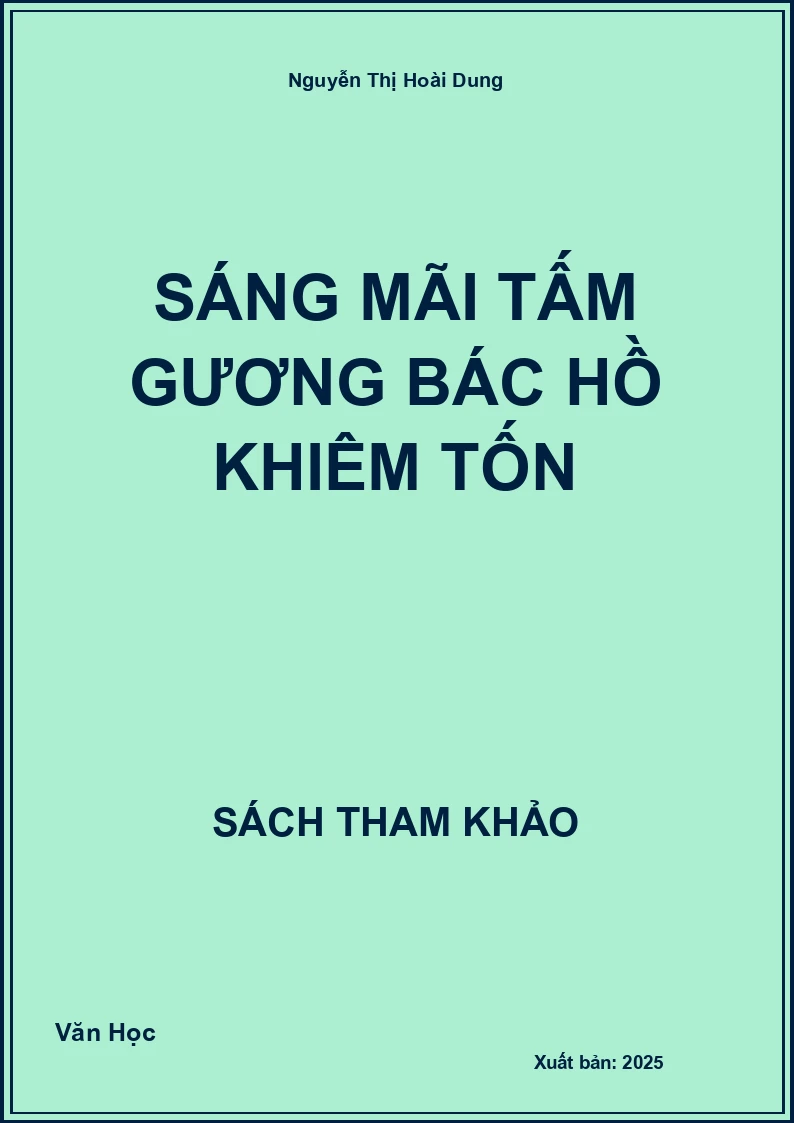 Sáng mãi tấm gương Bác Hồ Khiêm tốn