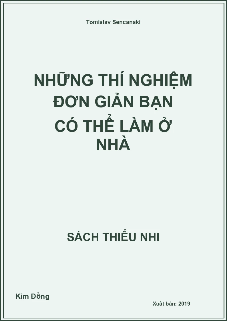 Những thí nghiệm đơn giản bạn có thể làm ở nhà