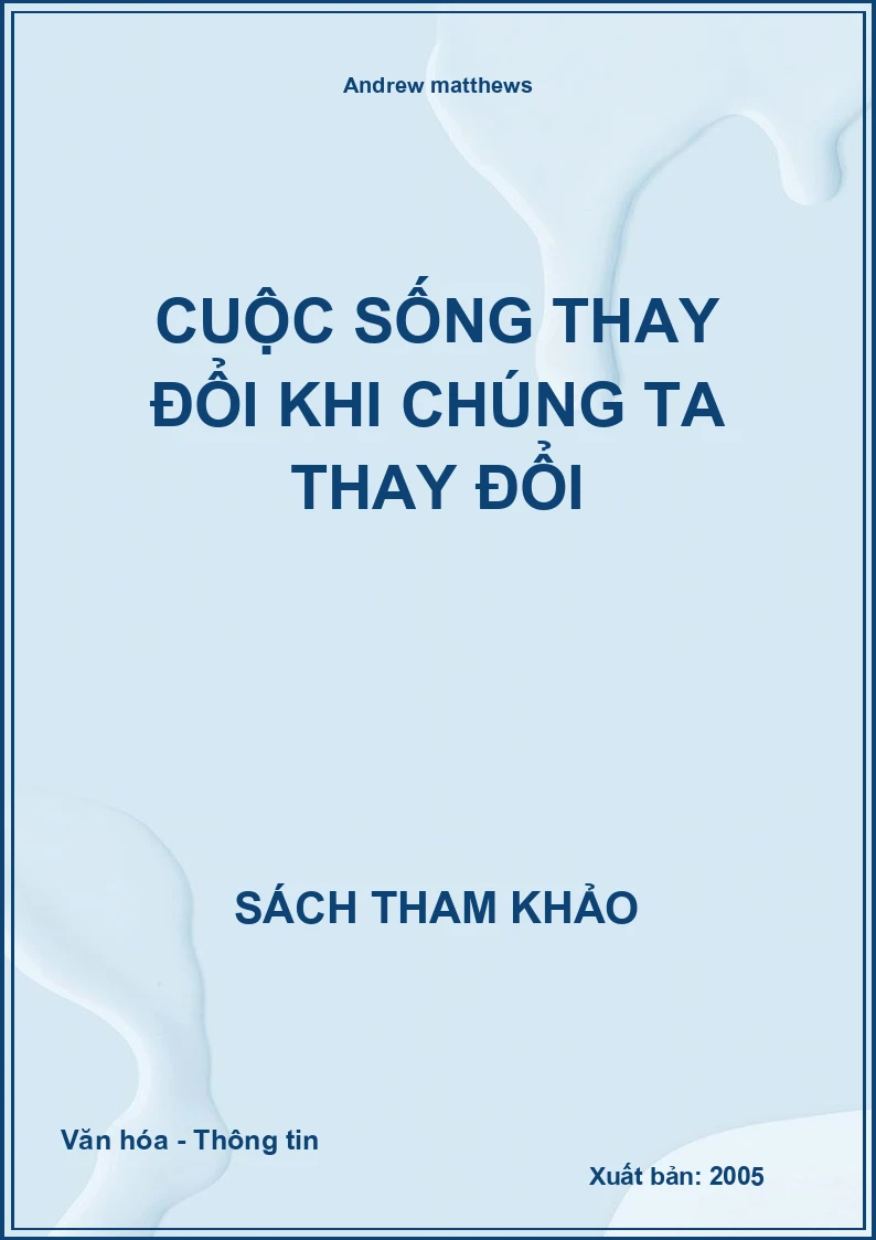 Cuộc sống thay đổi khi chúng ta thay đổi