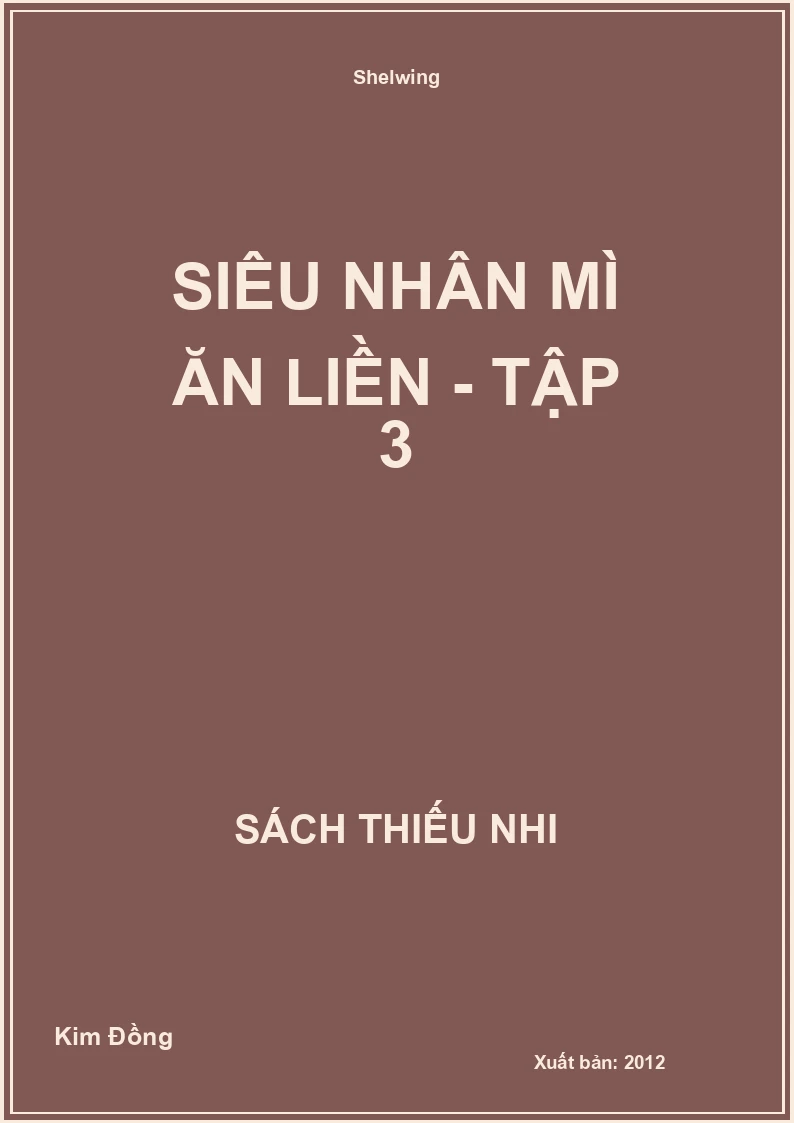 Siêu nhân mì ăn liền - tập 3