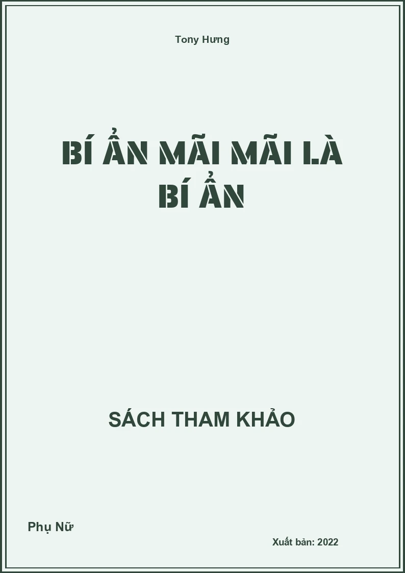 Bí ẩn mãi mãi là bí ẩn