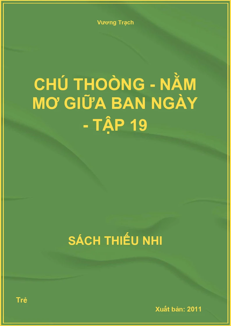 Chú Thoòng - Nằm mơ giữa ban ngày - tập 19