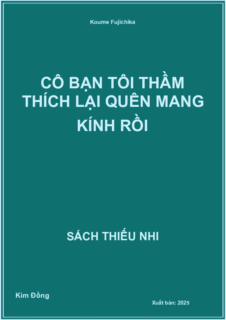 Cô bạn tôi thầm thích lại quên mang kính rồi