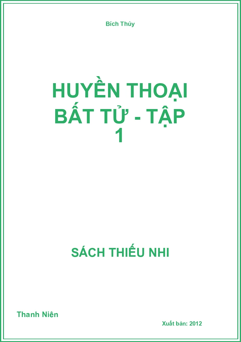 Huyền thoại bất tử - tập 1