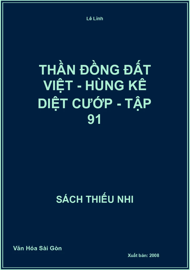 Thần đồng đất việt - Hùng kê diệt cướp - tập 91