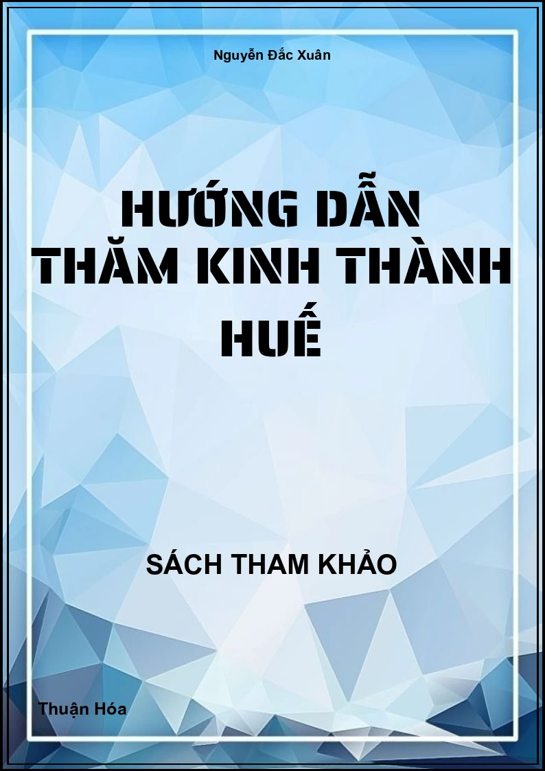 Hướng dẫn thăm kinh thành Huế