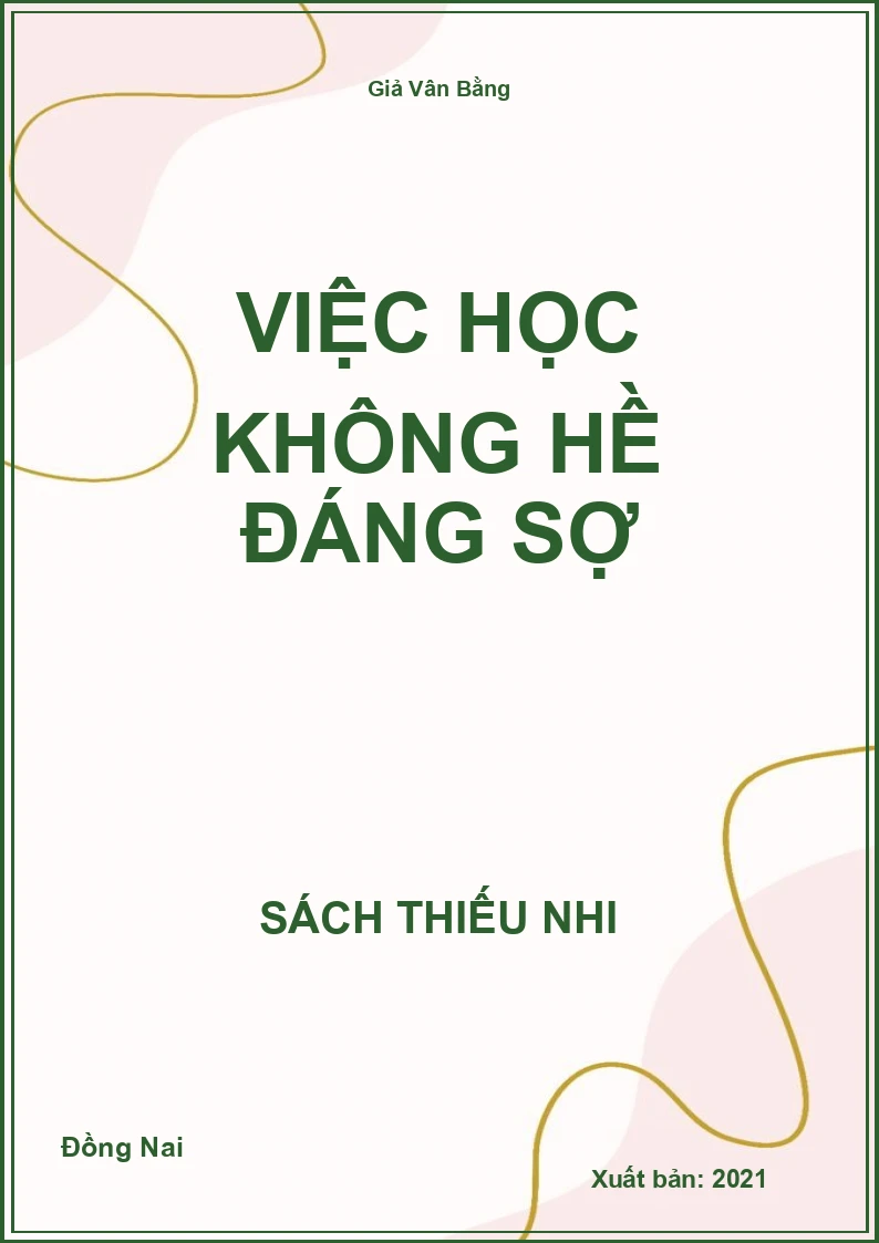 Việc học không hề đáng sợ