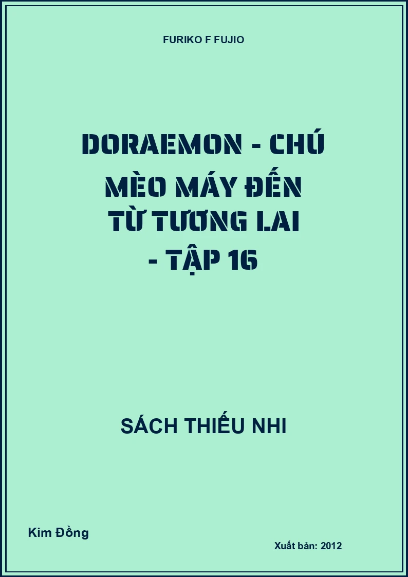 Doraemon - chú mèo máy đến từ tương lai - tập 16